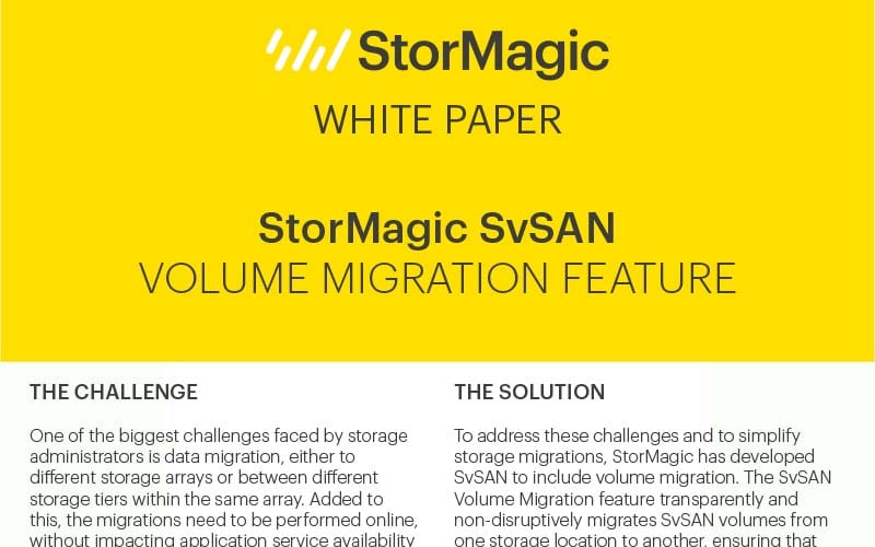 StorMagic SvSAN Volume Migration Feature