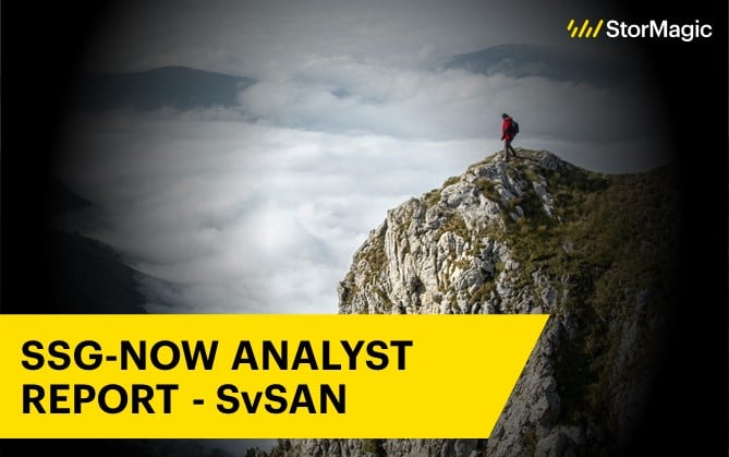 SSG-NOW Analyst Report – StorMagic SvSAN
