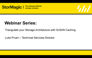 Triangulate your Storage Architecture with SvSAN Caching Webinar