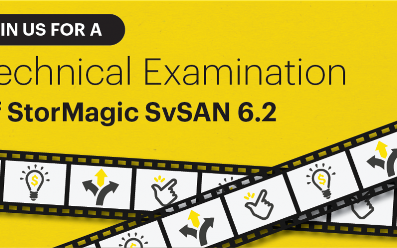 A Technical Examination of StorMagic SvSAN 6.2