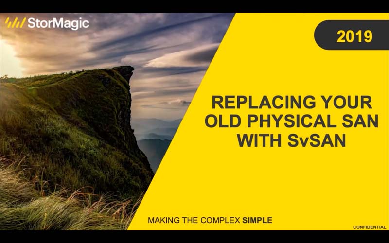 Replacing your old physical SAN with SvSAN