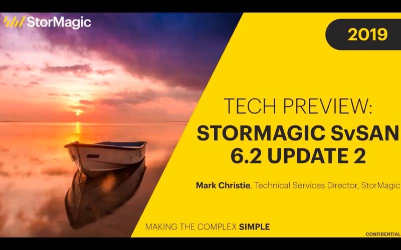 Tech Preview- StorMagic SvSAN 6.2 Update 2