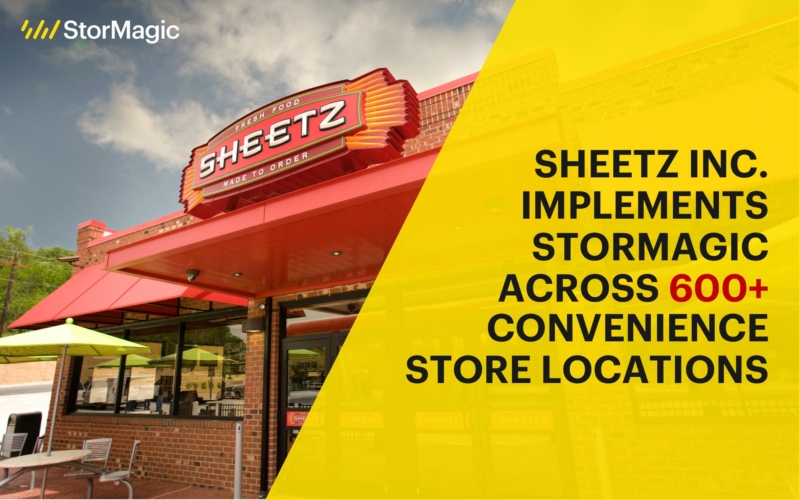 Customer Win: Sheetz Implements StorMagic SvSAN Across Hundreds of Convenience Store Locations