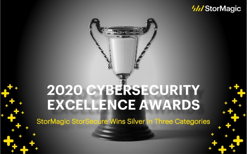 StorMagic StorSecure Wins Silver in the 2020 Cybersecurity Excellence Awards