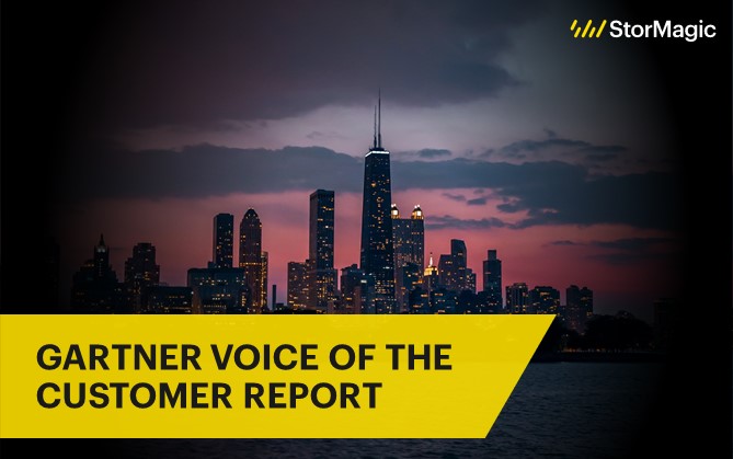 StorMagic SvSAN included in Gartner’s Voice of the Customer Report for Hyperconverged Infrastructure