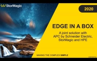 Edge in a Box, by StorMagic and Schneider Electric