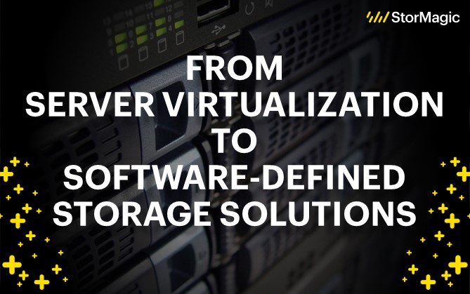 From Server Virtualization to Software-Defined Storage Solutions