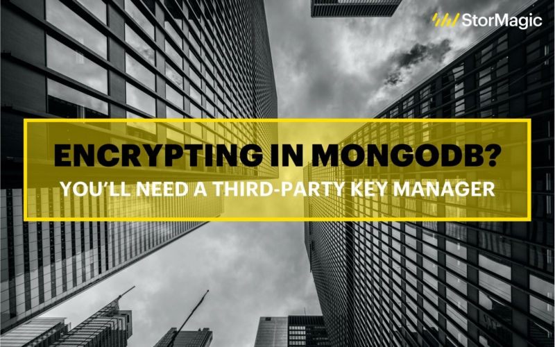 Encrypting in MongoDB? You’ll Need a Third Party Key Manager