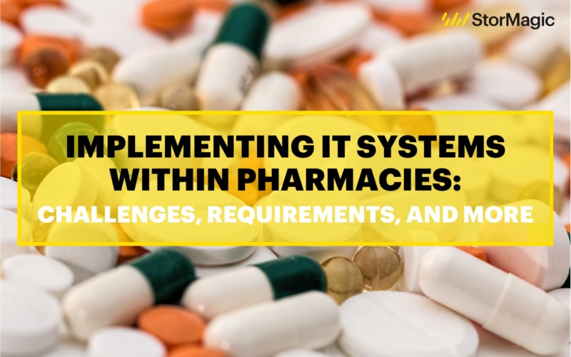 Implementing IT Systems within Pharmacies: Challenges, Requirements, and More