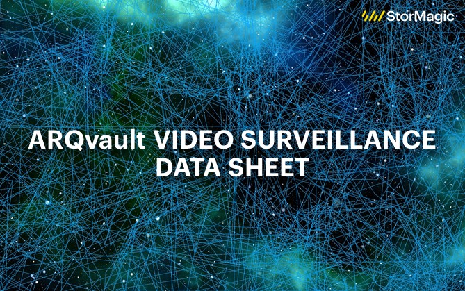ARQvault Video Surveillance Data Sheet
