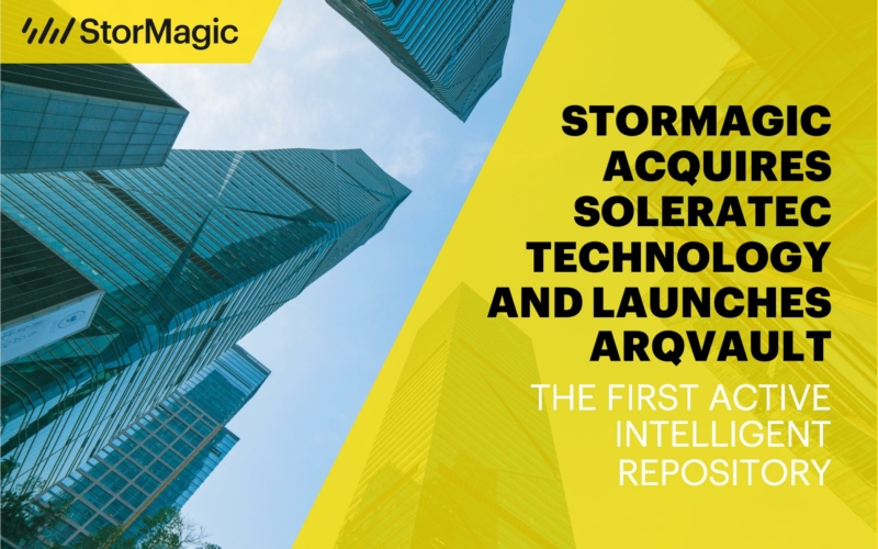 StorMagic Acquires SoleraTec Technology and Launches ARQvault, the First Active Intelligent Repository
