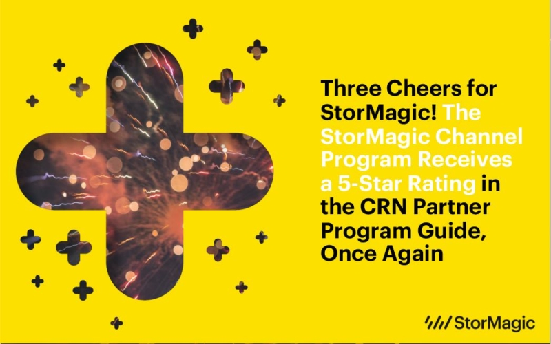 Three Cheers for StorMagic! The StorMagic Channel Program Receives a 5-Star Rating in the CRN Partner Program Guide, Once Again