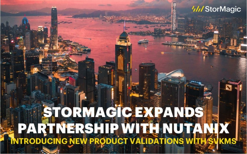 StorMagic Expands Partnership with Nutanix, Introducing New Product Validations with SvKMS