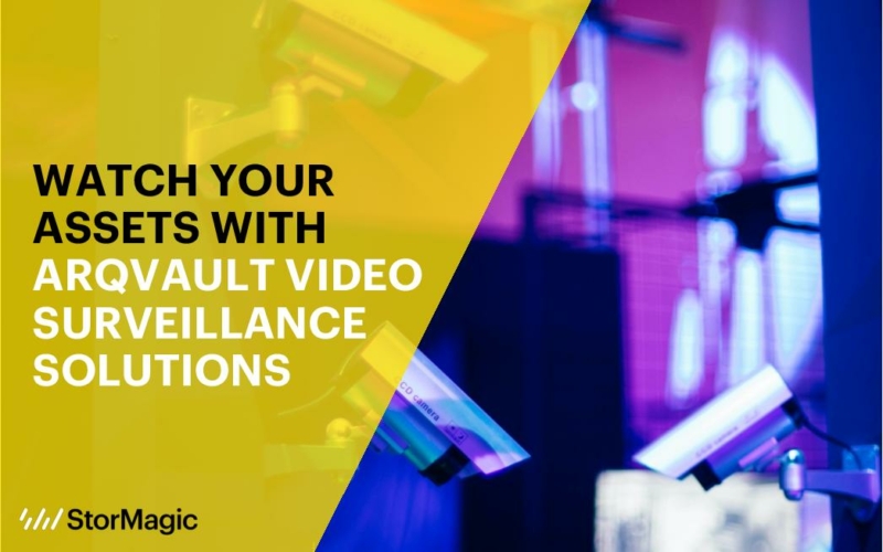 Watch Your Assets with ARQvault Video Surveillance Solutions