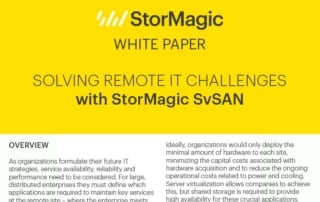 Solving Remote Site IT Challenges with StorMagic SvSAN