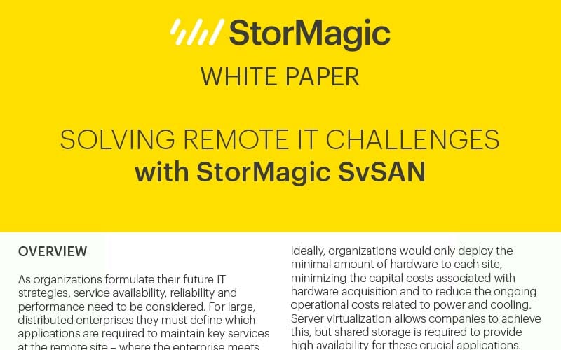 Solving Remote Site IT Challenges with StorMagic SvSAN