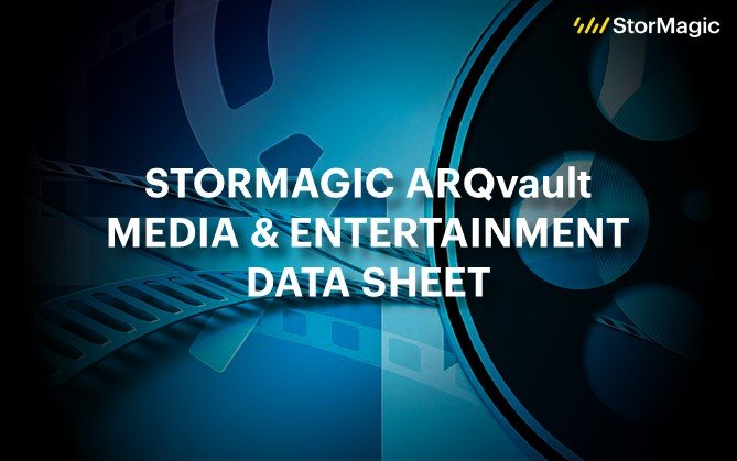 ARQvault Media and Entertainment Data Sheet