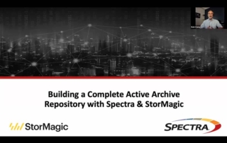Building a Complete Active Archive Repository with Spectra & StorMagic