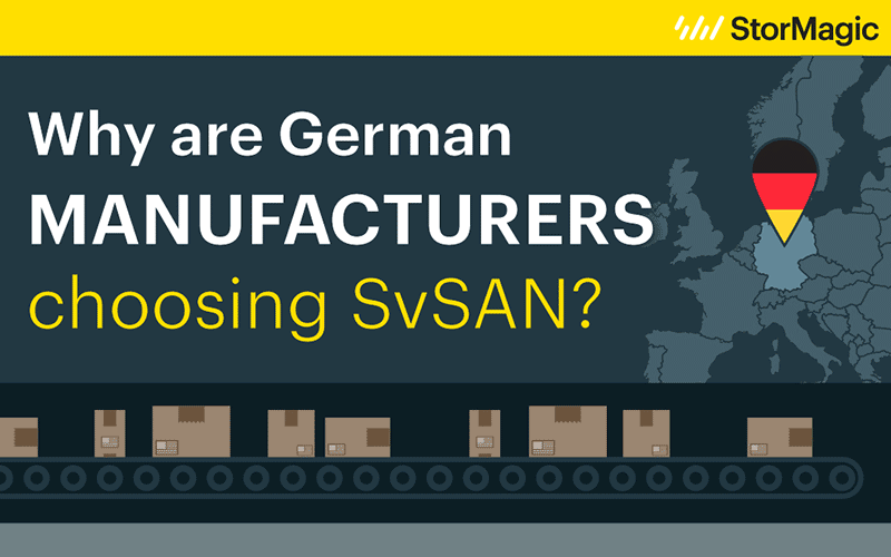 Why are German manufacturers choosing SvSAN