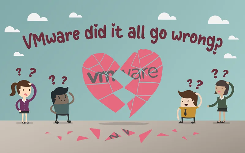 VMware did it all go wrong?