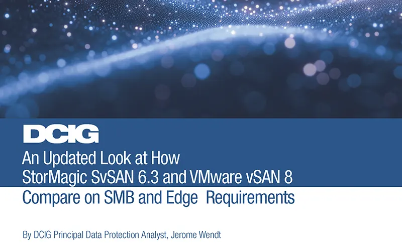 VMware vSAN 8 vs StorMagic SvSAN - SMB and Edge Requirements Comparison Report