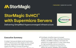 StorMagic SvHCI with Supermicro Servers Solution Brief